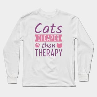 Cats Cheaper Than Therapy Long Sleeve T-Shirt